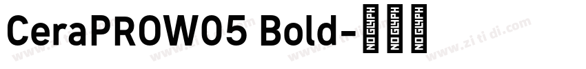 CeraPROW05 Bold字体转换